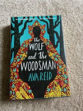 The Wolf and the Woodsman by Ava Reid - Illustrated Hardcover First Edition